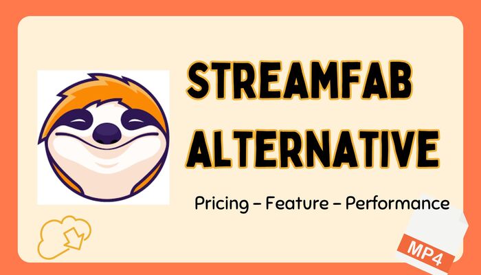 Best StreamFab Alternative