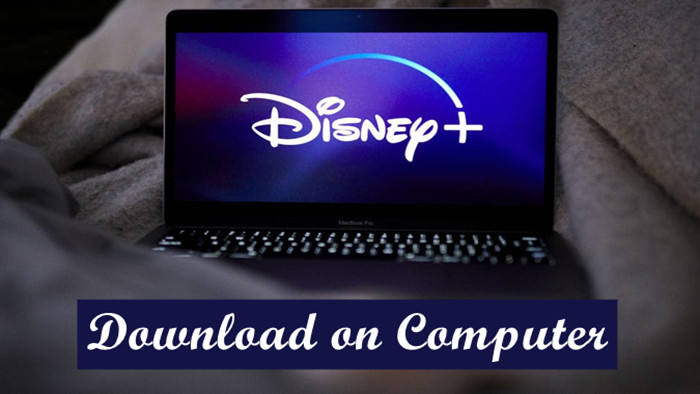 download disney plus video on computer