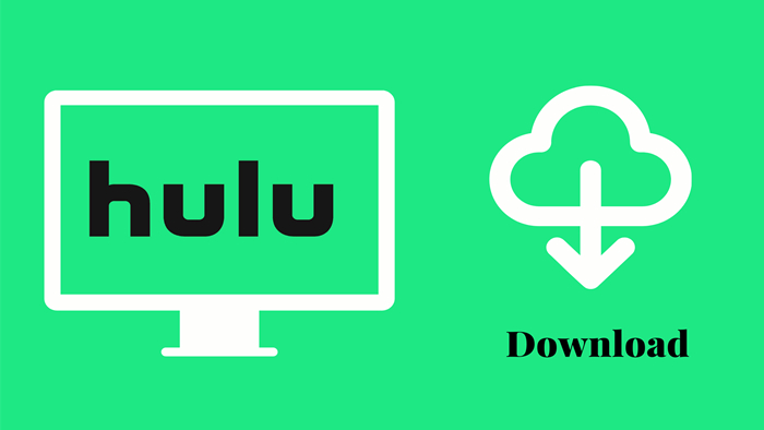 download hulu video on computer