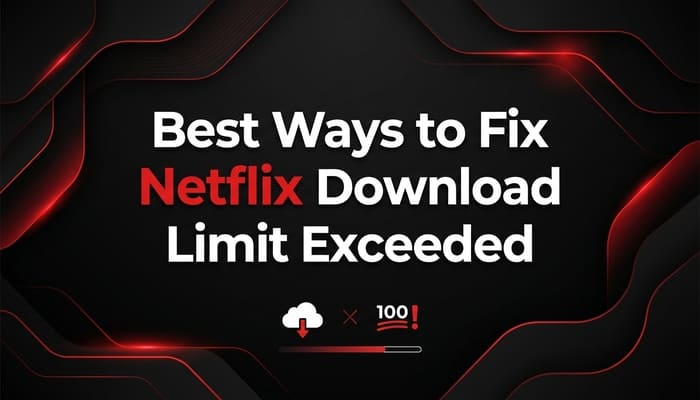 Netflix download limit exceeded