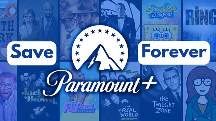save paramount plus video forever