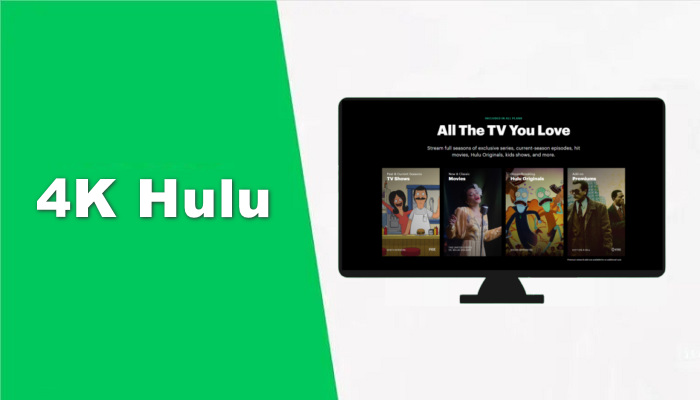 stream hulu shows in 4k