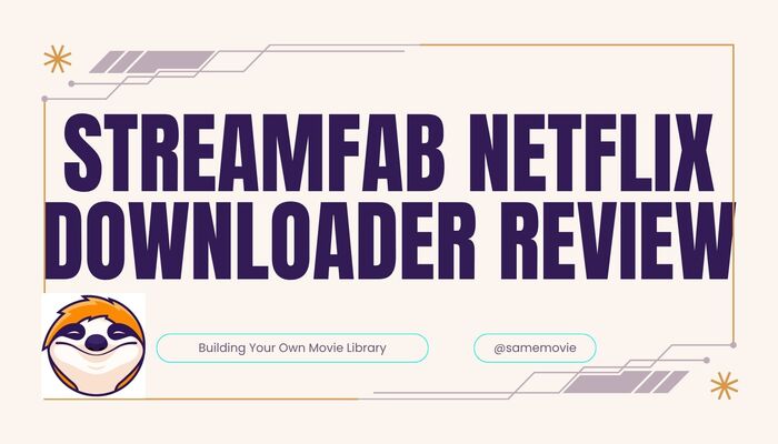 StreamFab Netflix downloader Review