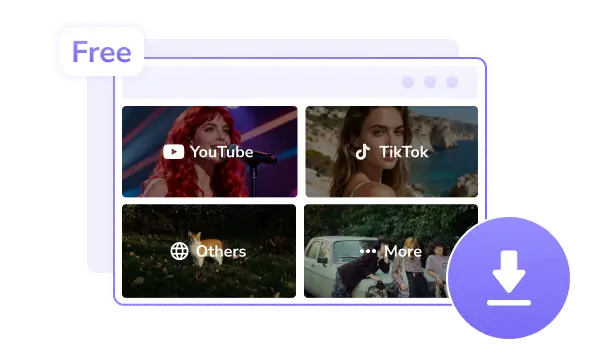 Free Download from YouTube, TikTok, More